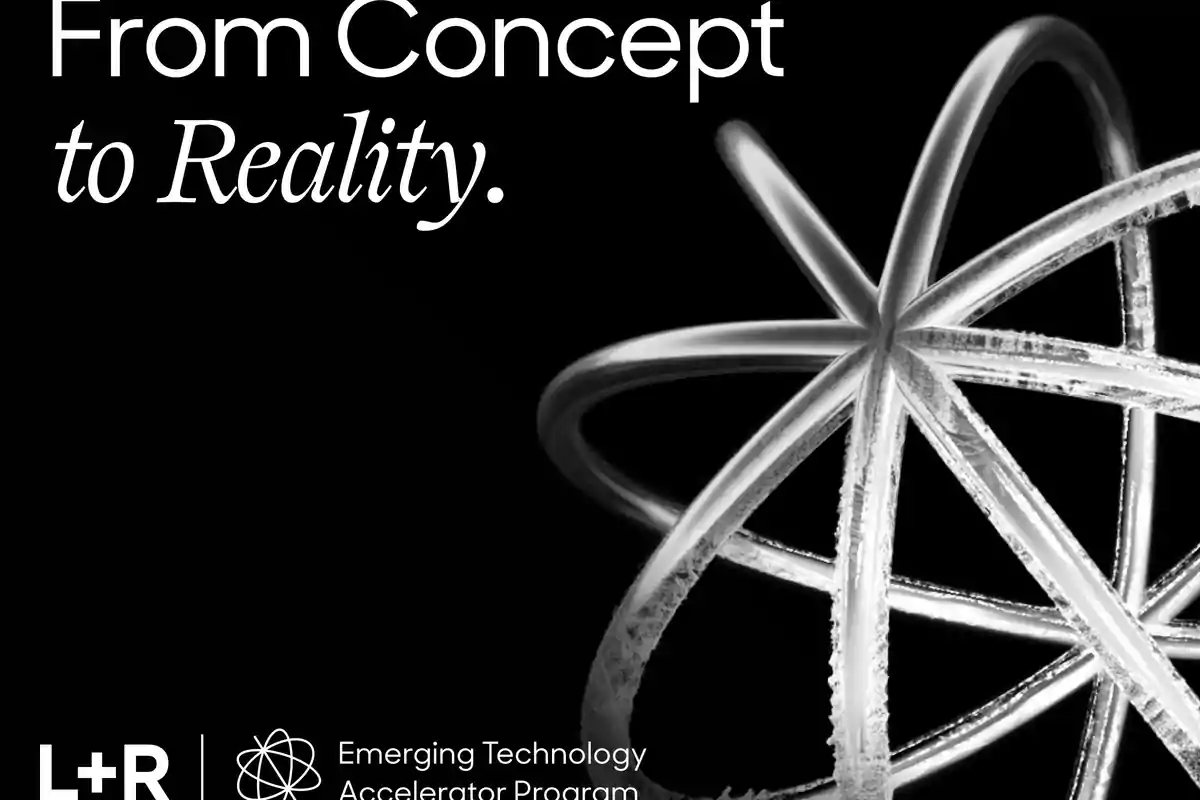 Text on the image that says "From Concept to Reality" with a design of interwoven lines in the background and the L+R logo next to "Emerging Technology Accelerator Program" at the bottom.