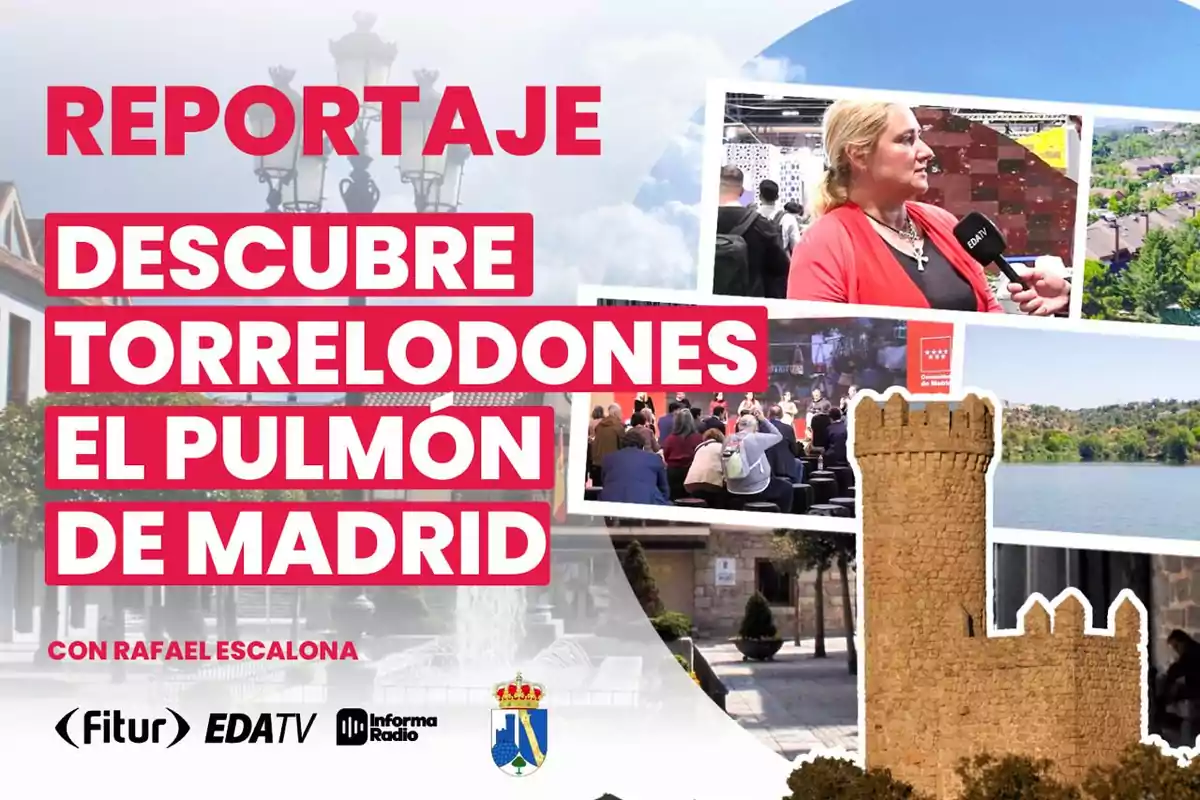 Reportaje sobre Torrelodones, el pulmón de Madrid, con imágenes de entrevistas, paisajes y eventos, presentado por Rafael Escalona, con logos de Fitur, EDATV e Informa Radio.