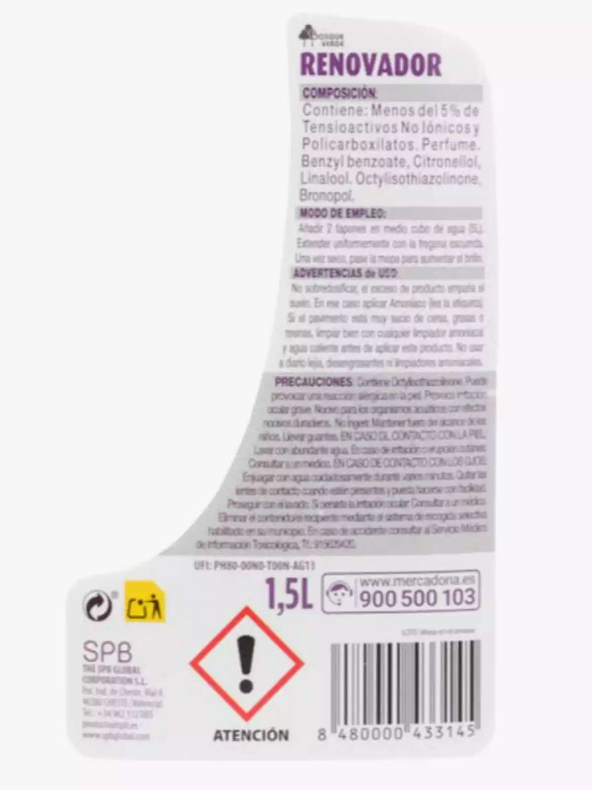 Etiqueta de un producto renovador de 1,5 litros de la marca Bosque Verde, que contiene tensioactivos no iónicos, policarboxilatos, perfume y otros componentes; incluye instrucciones de uso, advertencias y precauciones, junto con un símbolo de atención y un código de barras. Etiqueta de un producto renovador de 1,5 litros de la marca Bosque Verde, que contiene tensioactivos no iónicos, policarboxilatos, perfume y otros componentes; incluye instrucciones de uso, advertencias y precauciones, junto con un símbolo de atención y un código de barras.