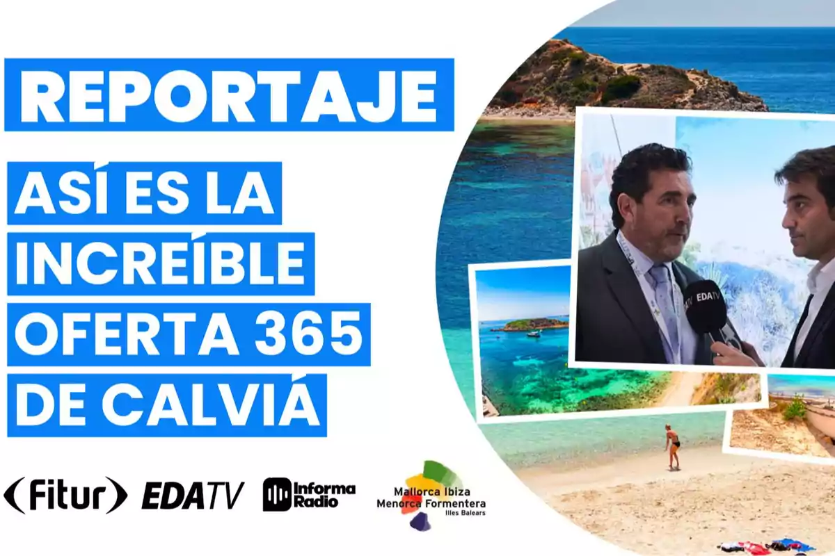 Imagen promocional de un reportaje sobre la oferta turística de Calvià con entrevistas y paisajes de playa, junto a los logotipos de Fitur, EDATV, Informa Radio y las Islas Baleares.