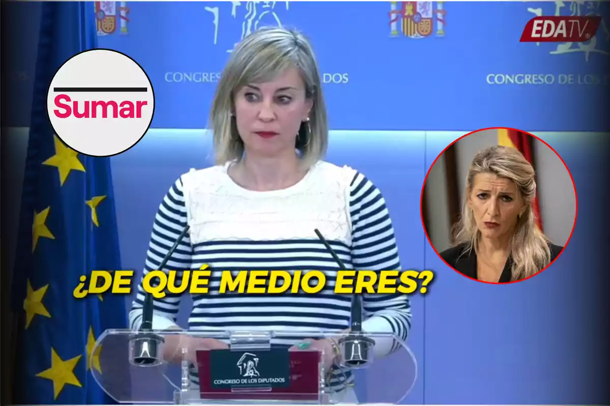 Una mujer en una conferencia de prensa en el Congreso de los Diputados, con un texto en amarillo que dice "¿DE QUÉ MEDIO ERES?", un logotipo de "Sumar" a la izquierda y un recuadro con otra mujer a la derecha.