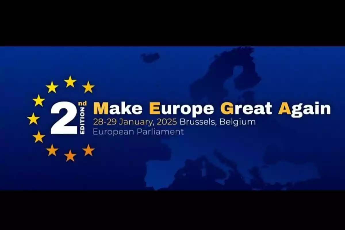 Segunda edición del evento "Make Europe Great Again" que se llevará a cabo el 28 y 29 de enero de 2025 en el Parlamento Europeo en Bruselas, Bélgica.