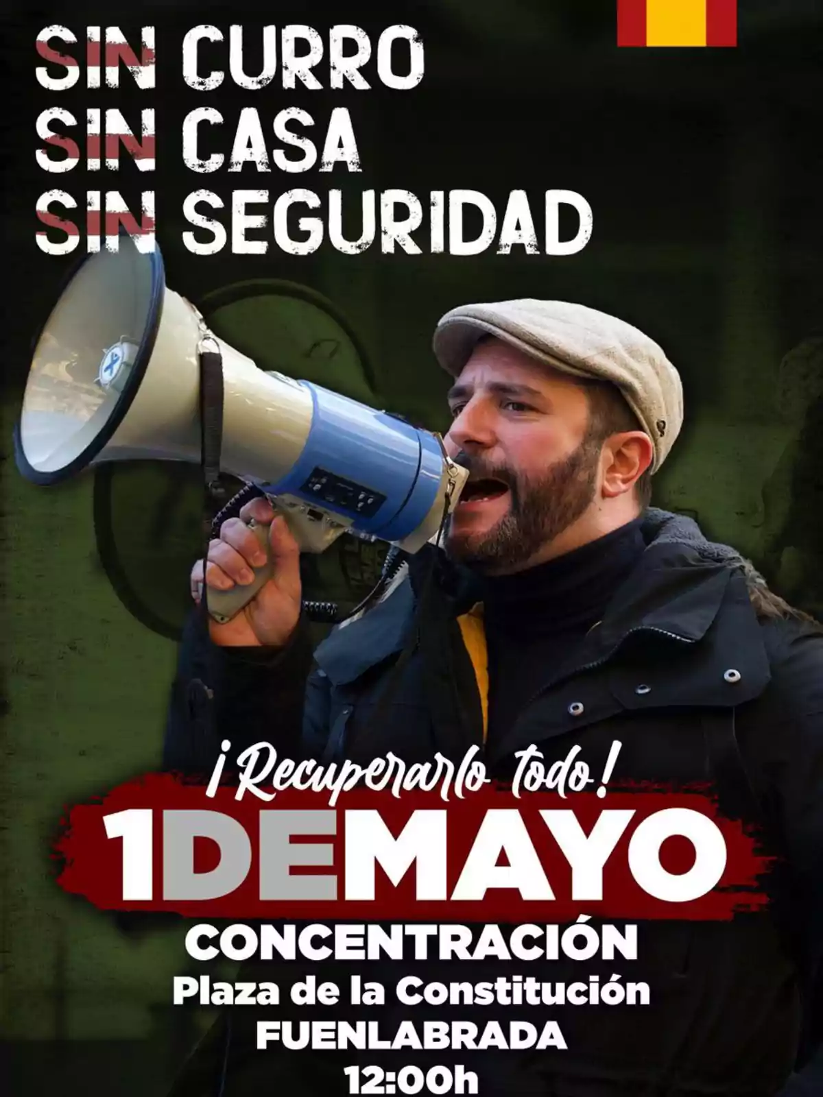 Un hombre con gorra y barba usa un megáfono en un cartel que anuncia una concentración el 1 de mayo en Fuenlabrada, destacando temas de empleo, vivienda y seguridad. Un hombre con gorra y barba usa un megáfono en un cartel que anuncia una concentración el 1 de mayo en Fuenlabrada, destacando temas de empleo, vivienda y seguridad.